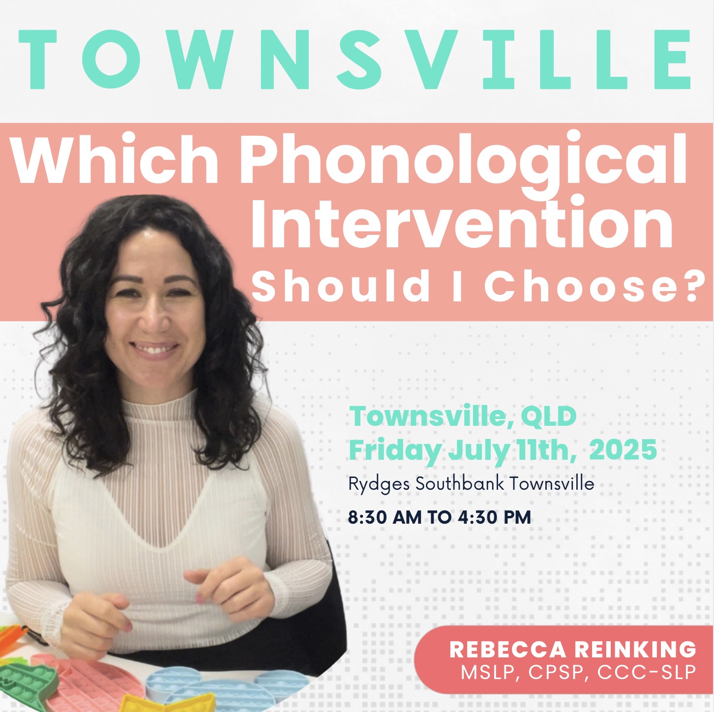 These images are promotional materials for the workshop "Which Phonological Intervention Should I Choose?" hosted by Rebecca Reinking
